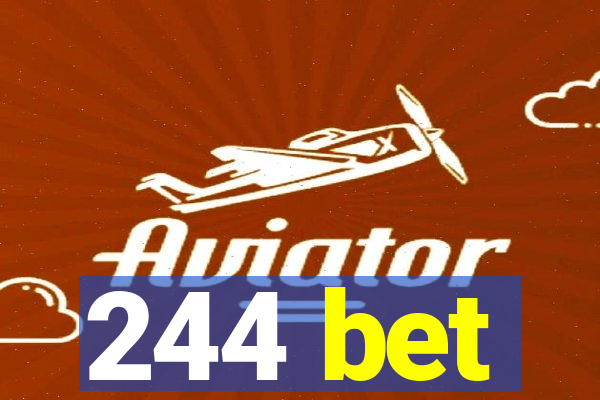 244 bet